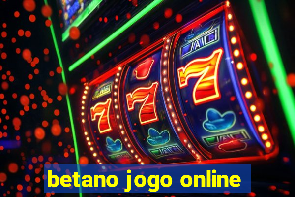 betano jogo online