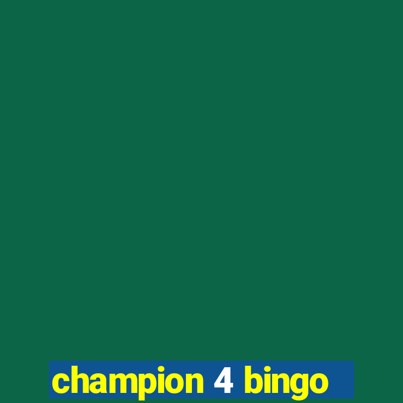 champion 4 bingo