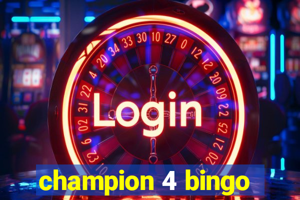 champion 4 bingo