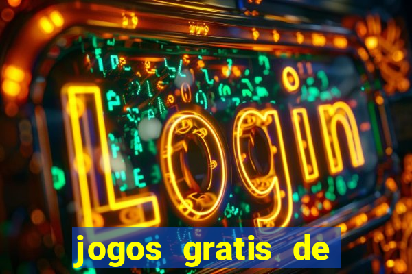 jogos gratis de ca莽a niquel