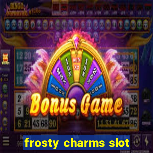 frosty charms slot