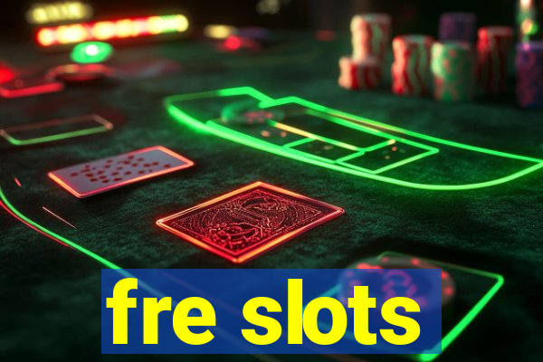 fre slots