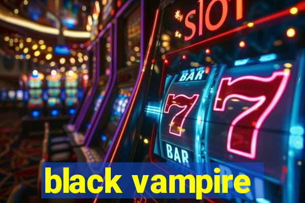 black vampire