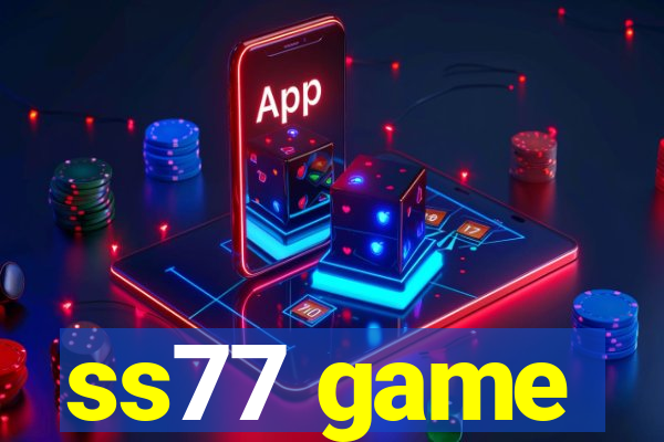 ss77 game