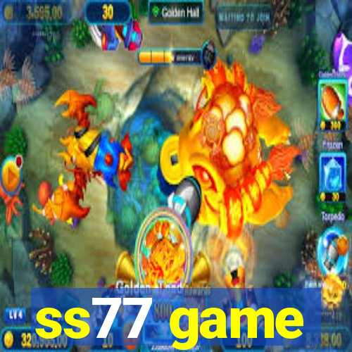 ss77 game