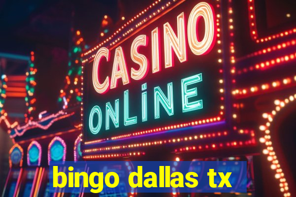 bingo dallas tx