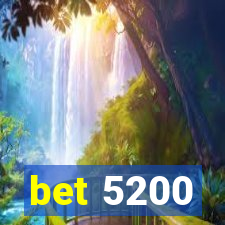 bet 5200