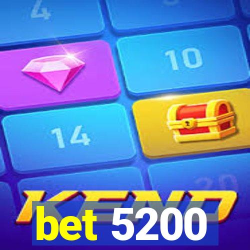 bet 5200