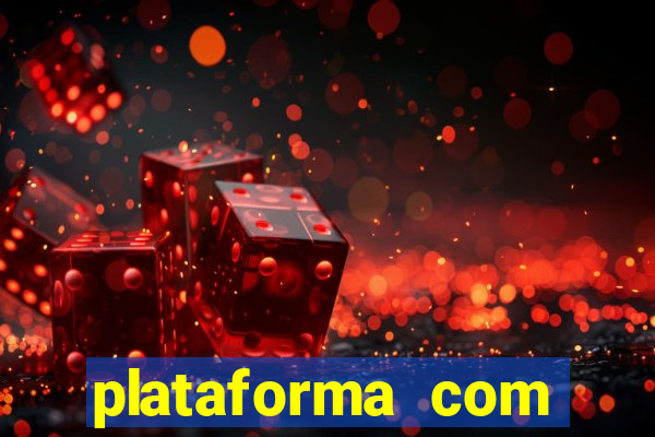 plataforma com b?nus para jogar