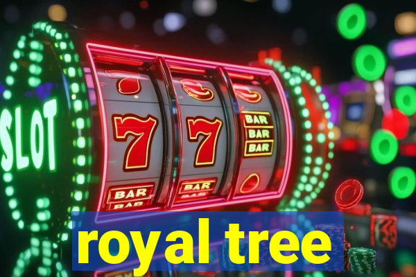 royal tree