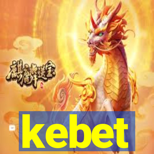 kebet