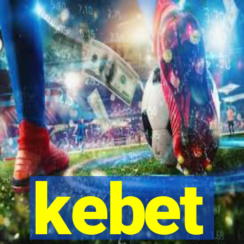 kebet