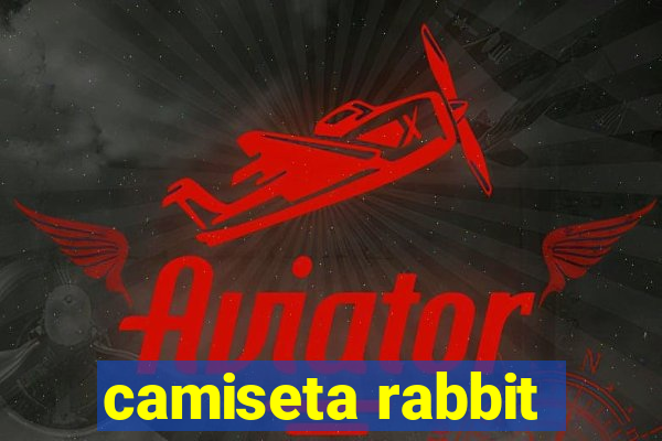 camiseta rabbit