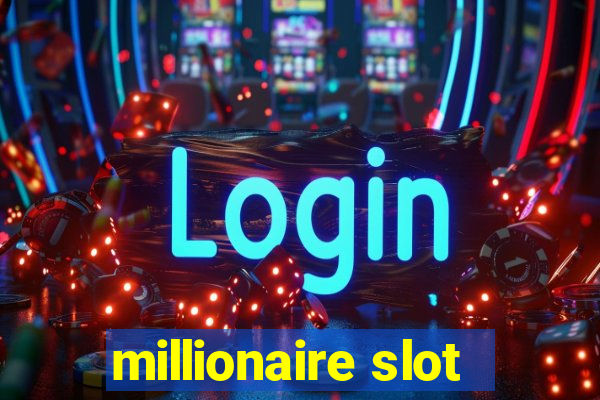 millionaire slot