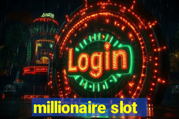 millionaire slot