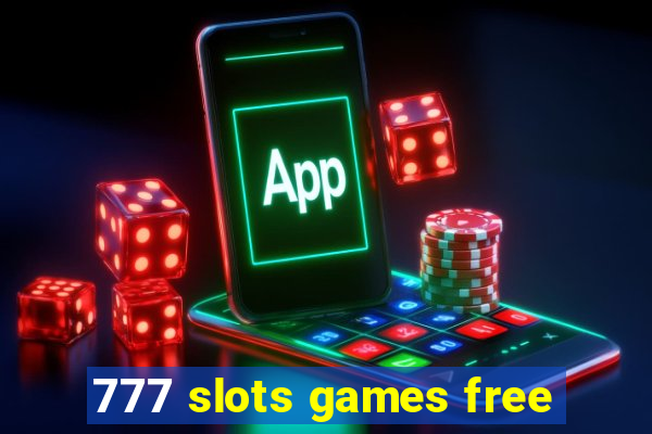 777 slots games free