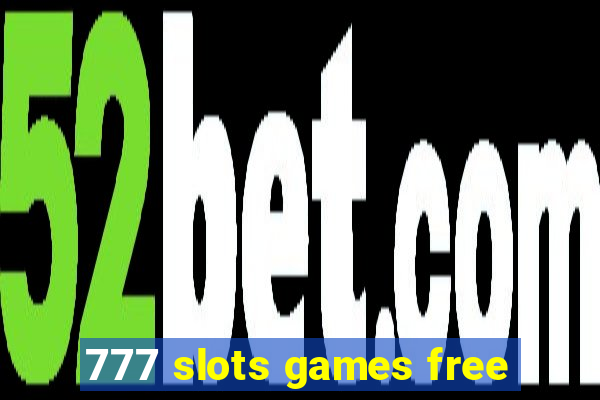 777 slots games free