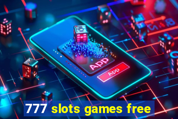 777 slots games free