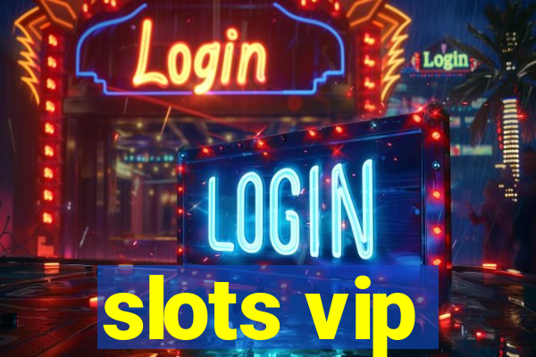 slots vip