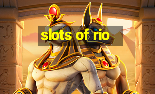 slots of rio