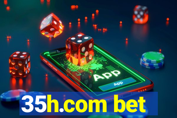 35h.com bet