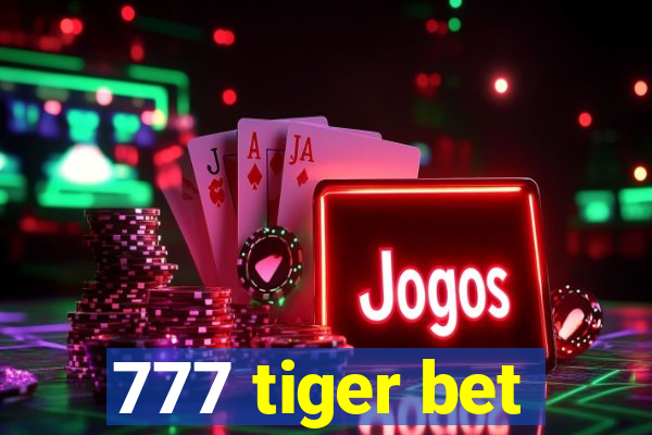 777 tiger bet