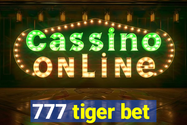 777 tiger bet