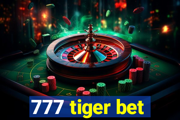 777 tiger bet