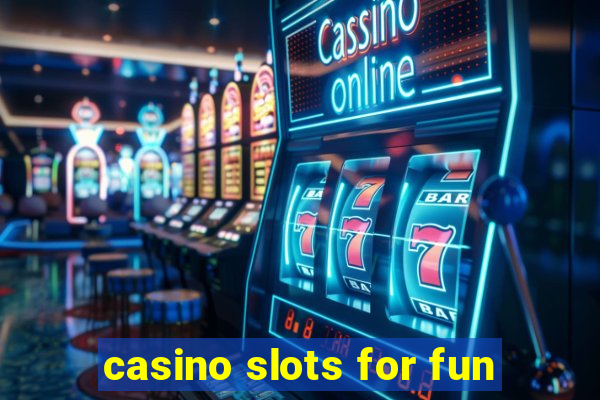 casino slots for fun