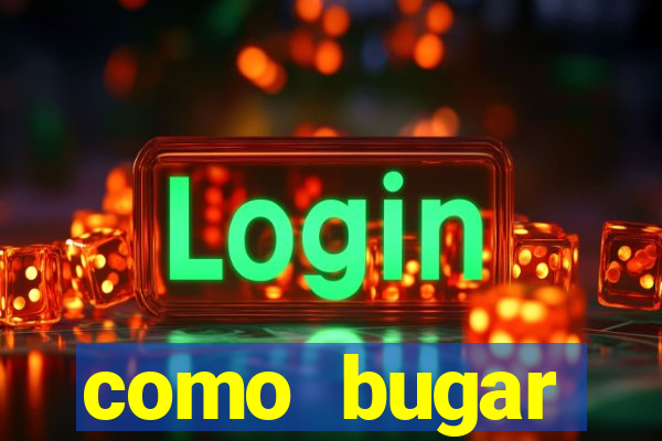 como bugar plataforma de jogos