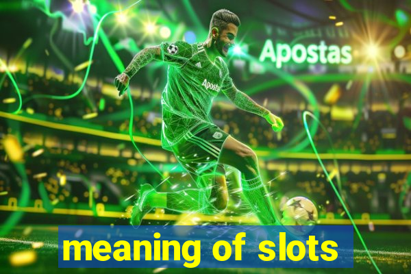 meaning of slots