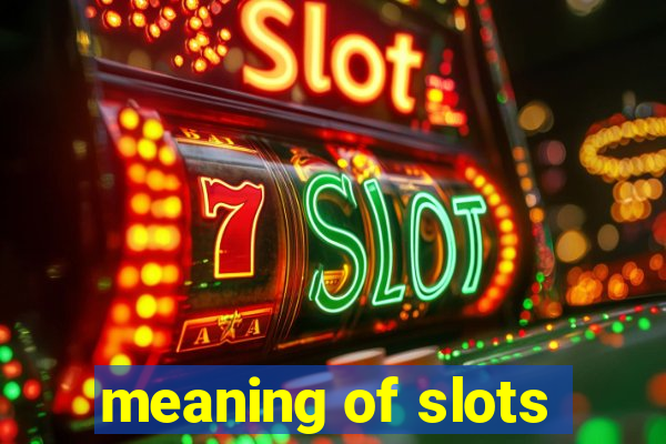 meaning of slots