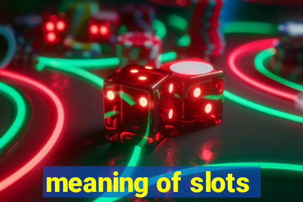 meaning of slots