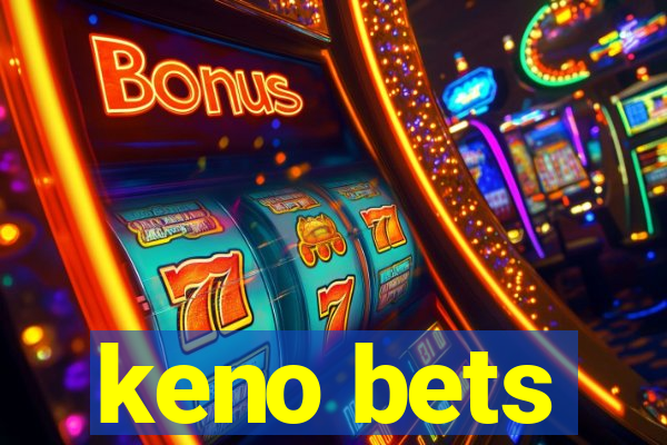 keno bets