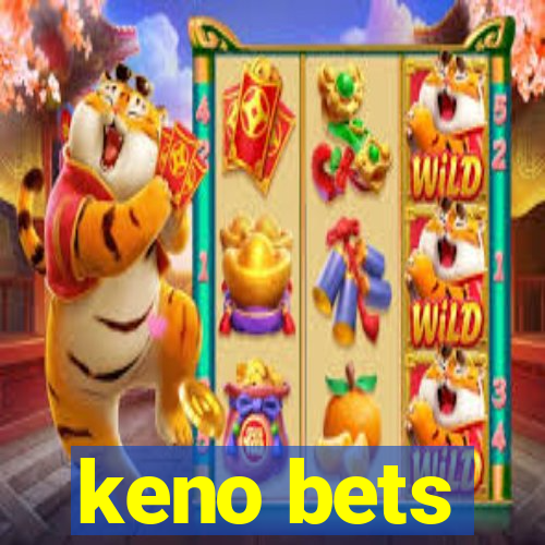 keno bets