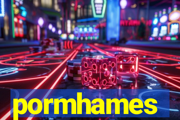 pormhames