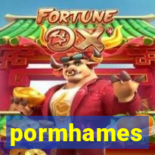 pormhames