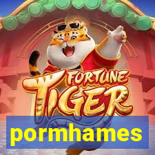 pormhames