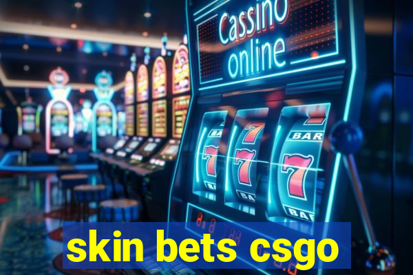 skin bets csgo