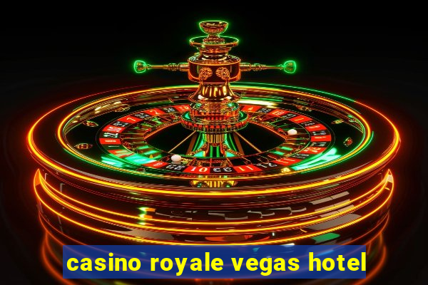 casino royale vegas hotel