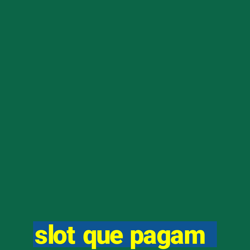 slot que pagam