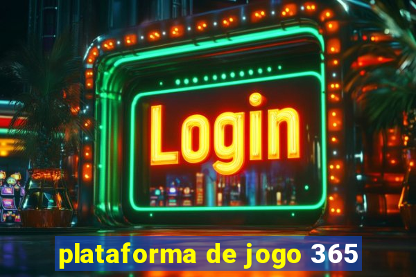 plataforma de jogo 365