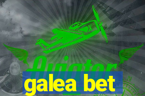 galea bet