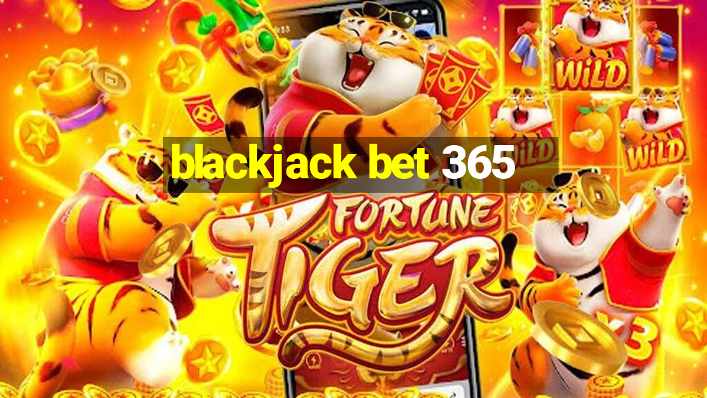 blackjack bet 365