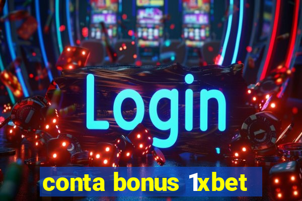 conta bonus 1xbet