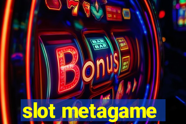 slot metagame