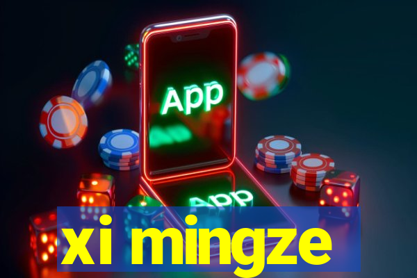 xi mingze