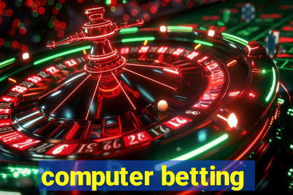 computer betting