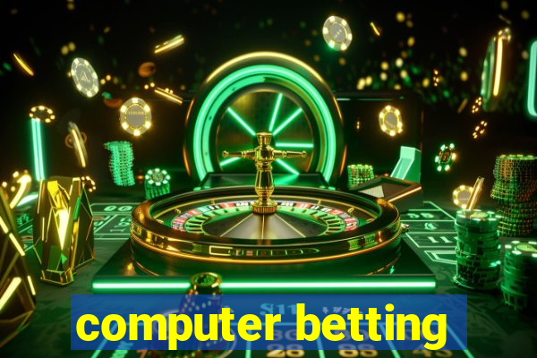 computer betting