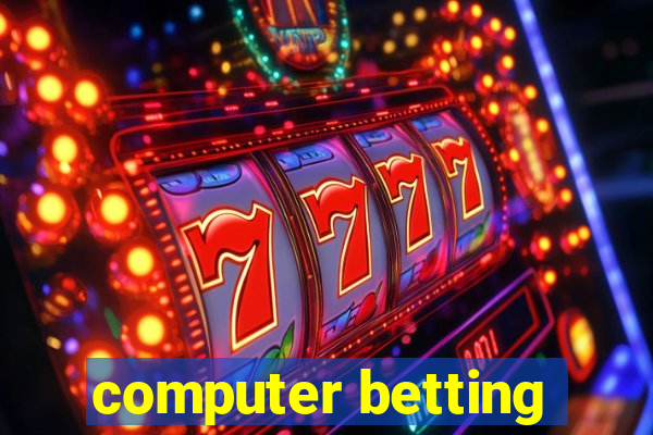 computer betting